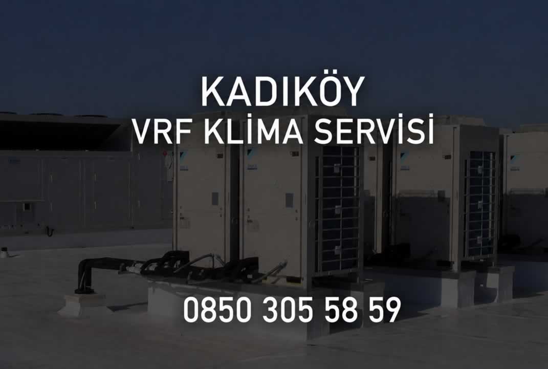 Kadıköy VRF Klima Servisi