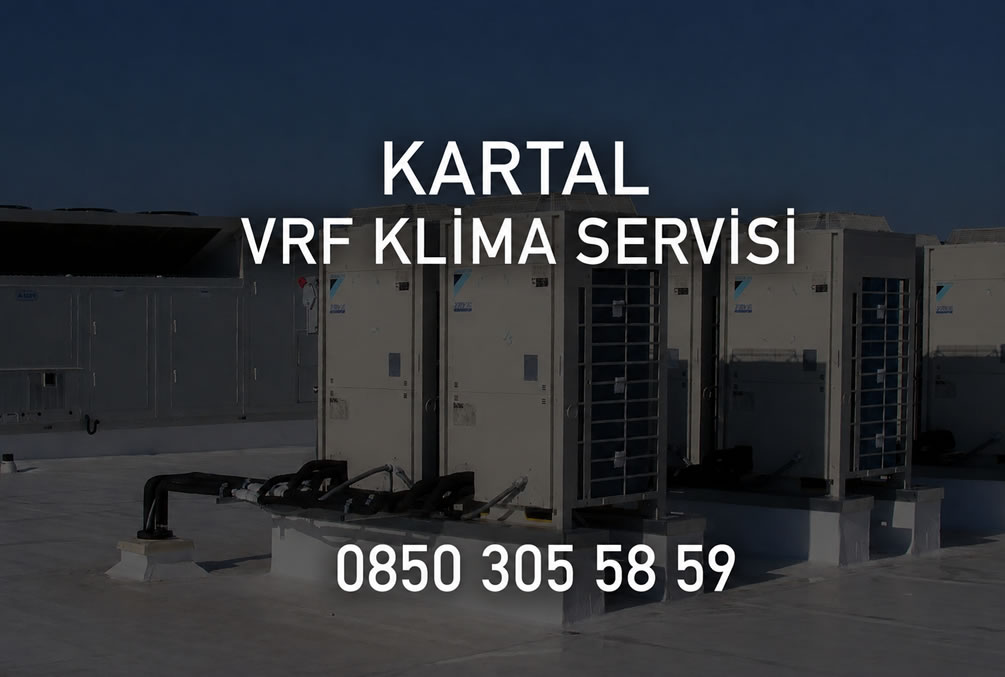 Kartal VRF Klima Servisi