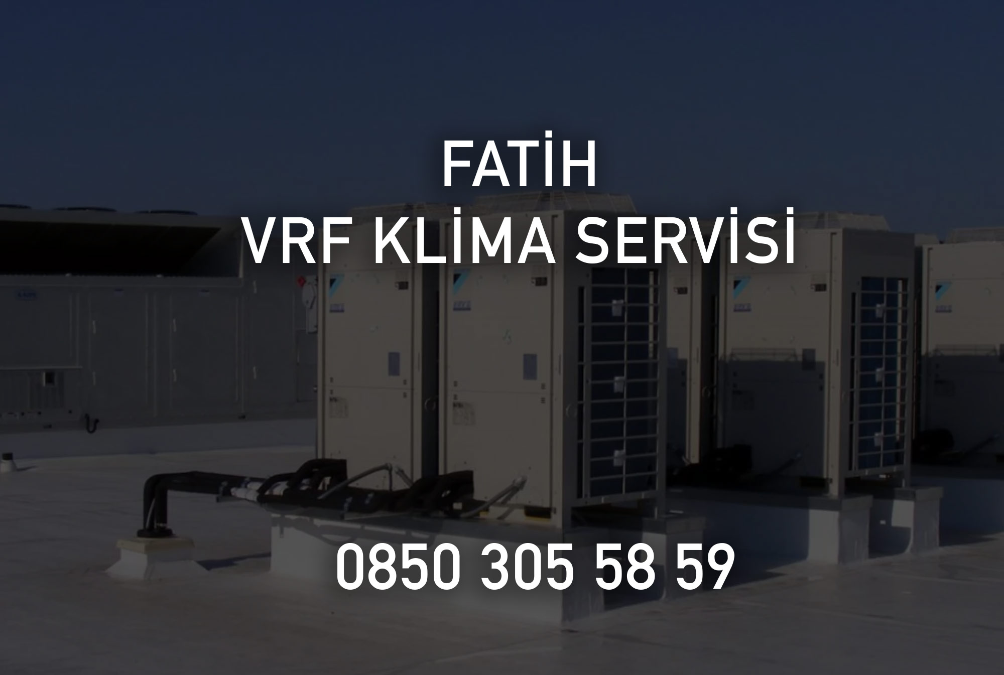 Fatih VRF Klima Servisi
